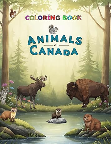 Animals of Canada – A Fun Coloring Adventure with Canada's Wild Animals, cover